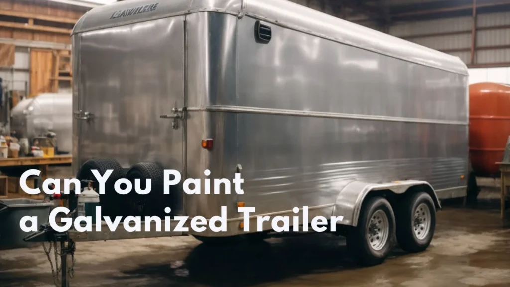 Painting a Galvanized Trailer
